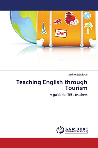 Teaching English through Tourism: A guide for TEFL teachers