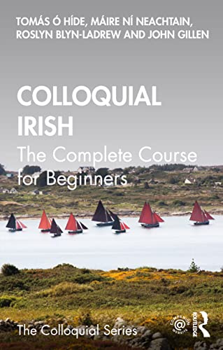 Colloquial Irish: The Complete Course for Beginners (Colloquial Series)