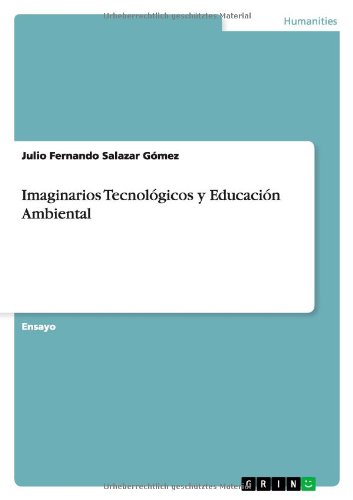 Imaginarios Tecnológicos y Educación Ambiental