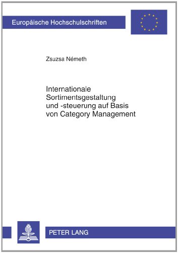 Internationale Sortimentsgestaltung und -steuerung auf Basis von Category Management