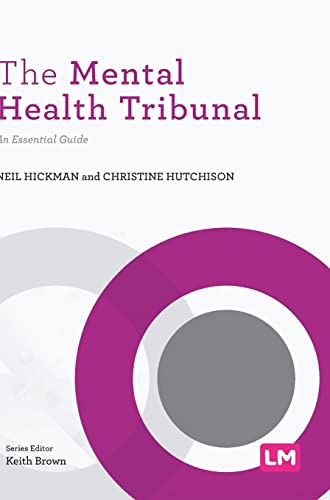 The Mental Health Tribunal: An Essential Guide (Post-qualifying Social Work Practice)
