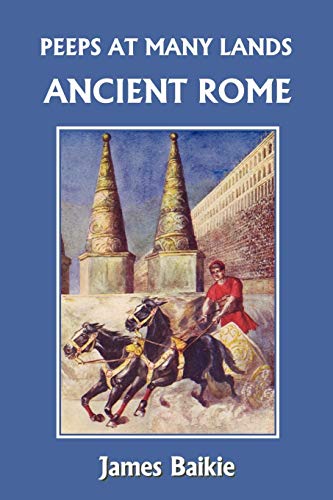 Peeps at Many Lands: Ancient Rome (Yesterday's Classics)