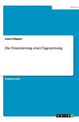 Die Finanzierung einer Tageszeitung