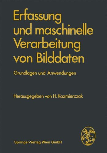 Erfassung und Maschinelle Verarbeitung von Bilddaten
