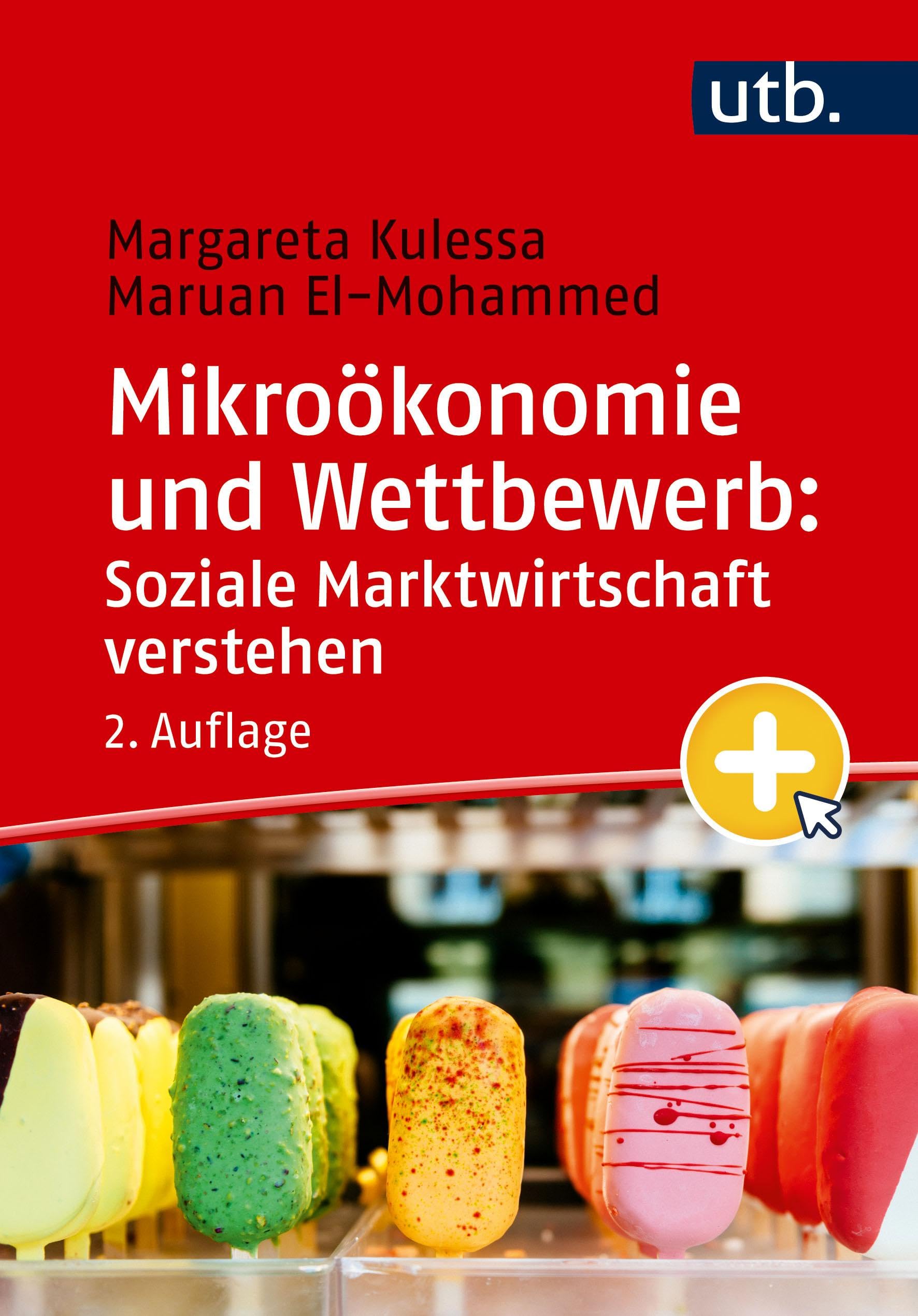 Kulessa, Margareta: Mikroökonomie und Wettbewerb: Soziale Marktwirtschaft verstehen