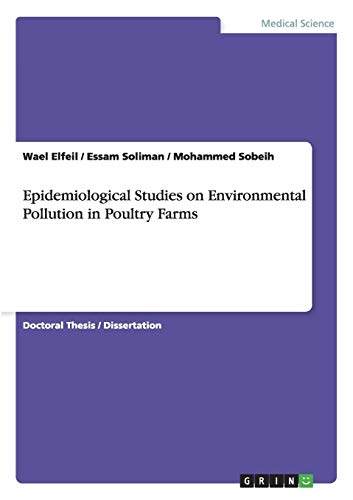 Epidemiological Studies on Environmental Pollution in Poultry Farms: Dissertationsschrift