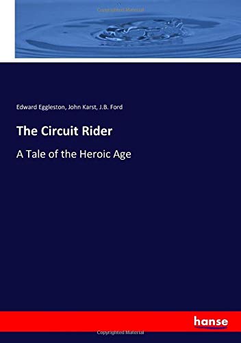 The Circuit Rider: A Tale of the Heroic Age