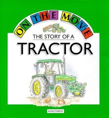 The Story of a Tractor (On the Move S.)