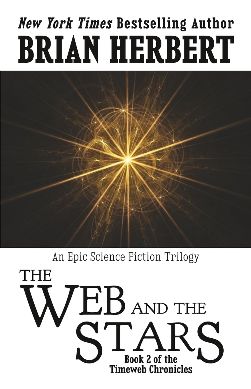 Timeweb Chronicles 2: The Web and the Stars: Book 2 of the Timeweb Chronicles