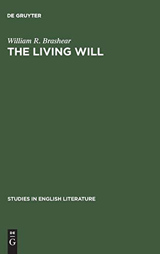 The living will: A study of Tennyson and nineteenth-century subjectivism (Studies in English Literature, 52, Band 52)