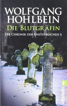 Die Chronik der Unsterblichen 6: Die Blutgräfin