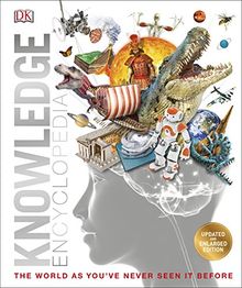 Knowledge Encyclopedia: Updated and expanded edition (Dk Encyclopedia)