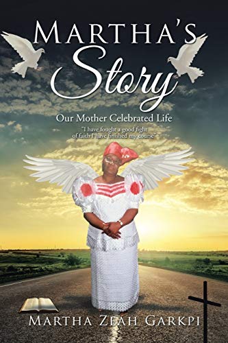 Martha’s Story: Our Mother Celebrated Life