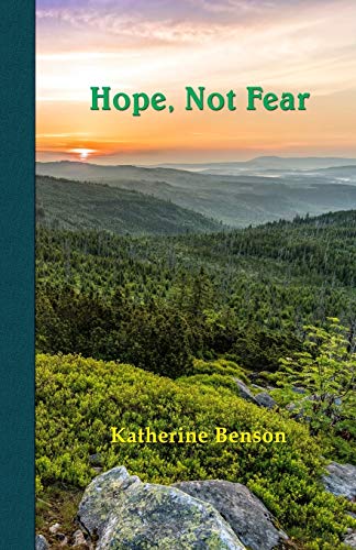 Katherine Benson Hope, Not Fear (Makers Of History)