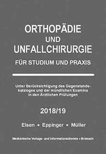 Orthopädie und Unfallchirurgie: Für Studium und Praxis - 2018/19