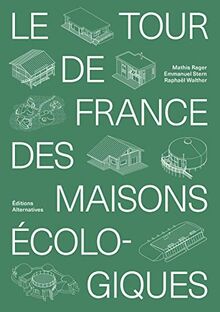 Le tour de France des maisons écologiques
