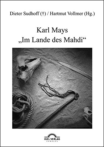 Karl Mays Im Lande des Mahdi (Karl-May-Studien)