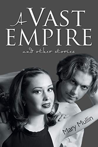 A Vast Empire: And Other Stories