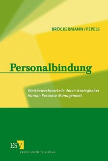 Personalbindung: Wettbewerbsvorteile durch strategisches Human Resource Management