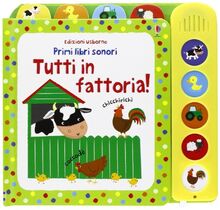 Tutti in fattoria! Primi libri sonori