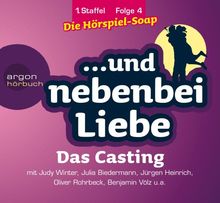 Das Casting, 1. Staffel, Folge 4: Reihentitel: ... und nebenbei Liebe