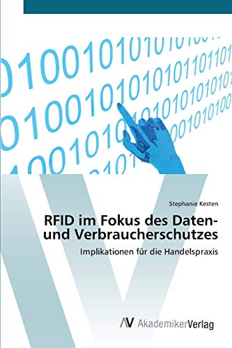 RFID im Fokus des Daten- und Verbraucherschutzes: Implikationen für die Handelspraxis