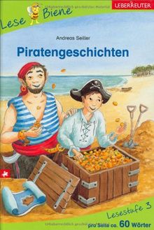 Piratengeschichten. Lesenlernen mit der Lese Biene. Lesestufe 3