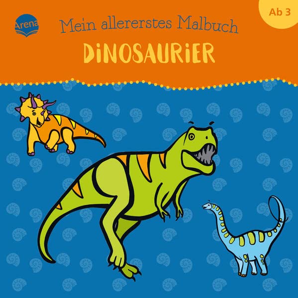 Mein allererstes Malbuch. Dinosaurier: Bunter Ausmalspaß für Kinder ab 3 Jahren, mit farbigen Vorlagen