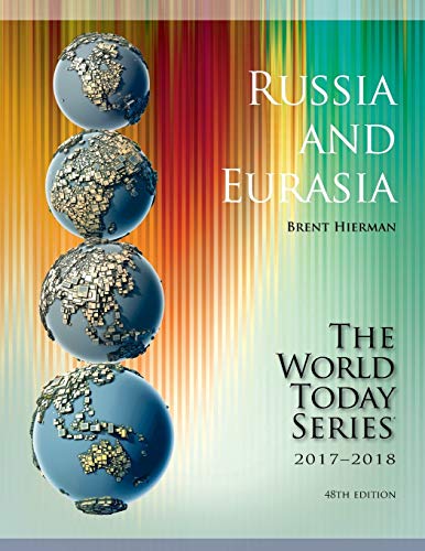 Russia and Eurasia 2017-2018, 48th Edition (World Today)