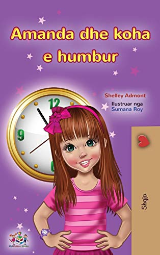 Amanda and the Lost Time (Albanian Children's Book) (Albanian Bedtime Collection)