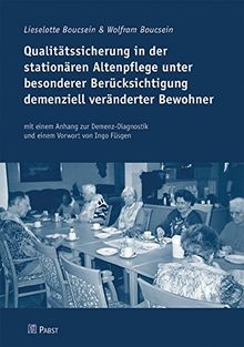 Qualitätssicherung in der stationären Altenpflege unter besonderer Berücksichtigung demenziell veränderter Bewohner