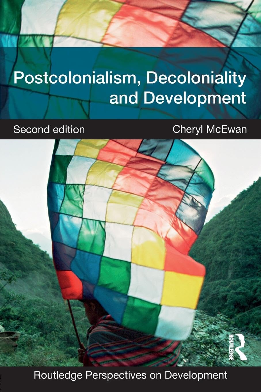 Cheryl McEwan Postcolonialism, Decoloniality And Development (Routledge Perspectives On Development)