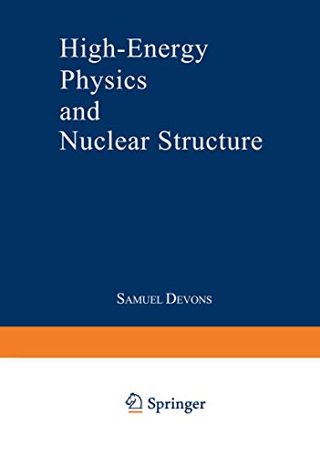 High-Energy Physics and Nuclear Structure: Proceedings of the Third International Conference on High Energy Physics and Nuclear Structure sponsored by ... New York City, September 8–12, 1969