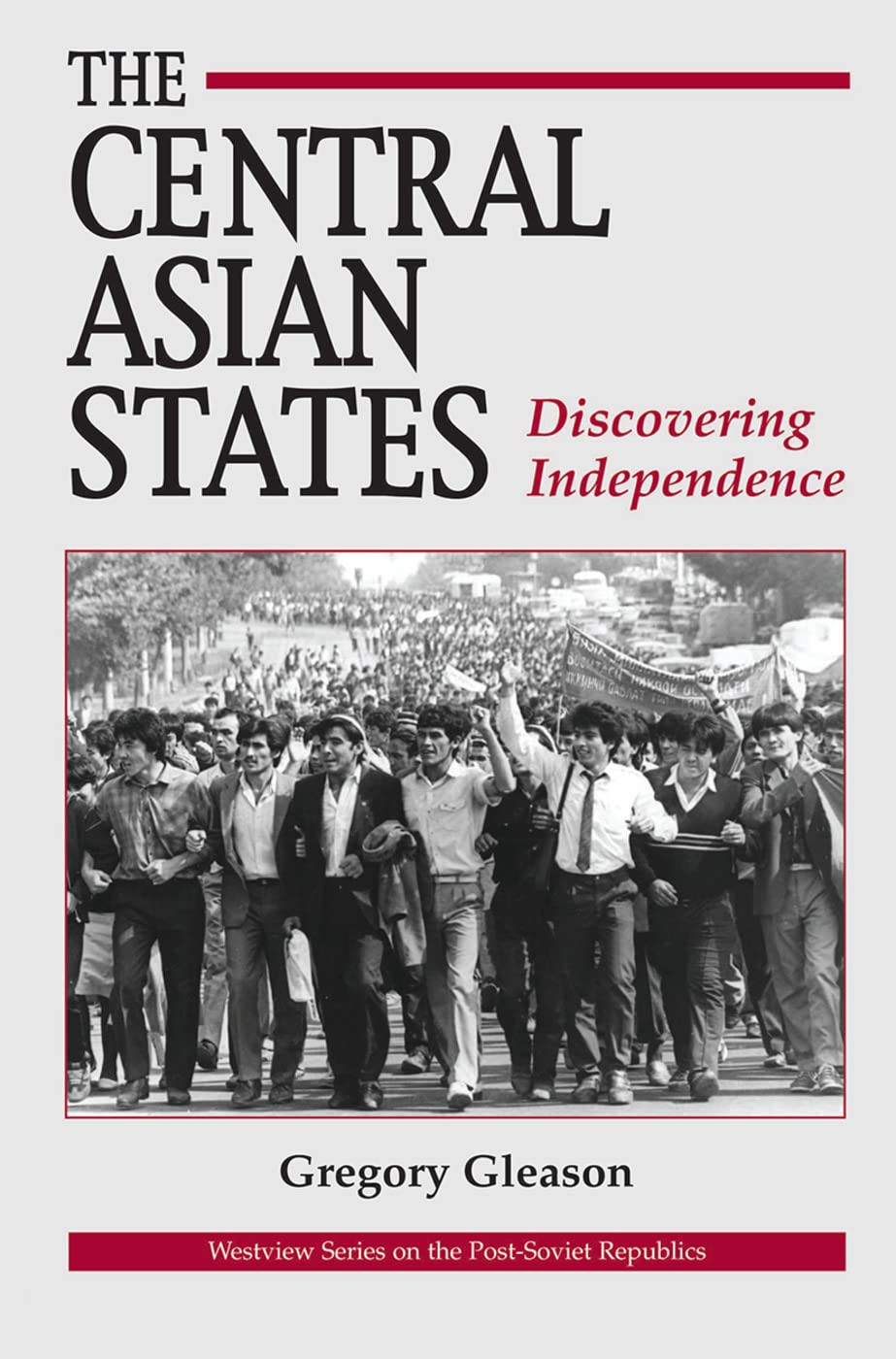 The Central Asian States: Discovering Independence