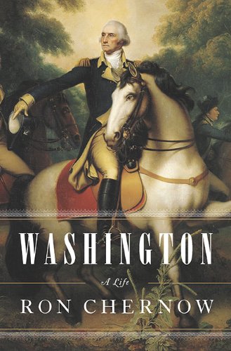 Ron Chernow Washington, A Life