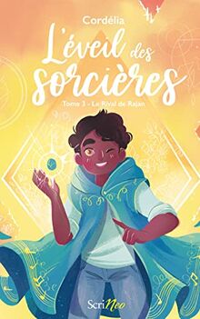 L'éveil des sorcières. Vol. 3. Le rival de Rajan