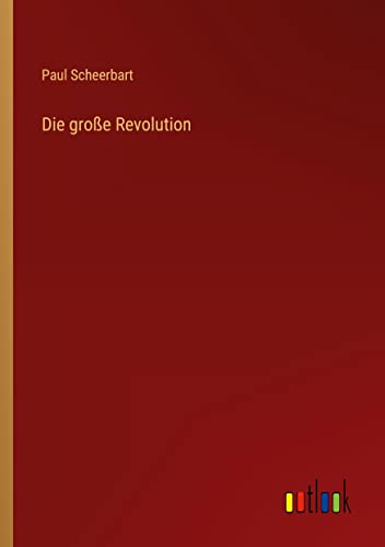 Die große Revolution