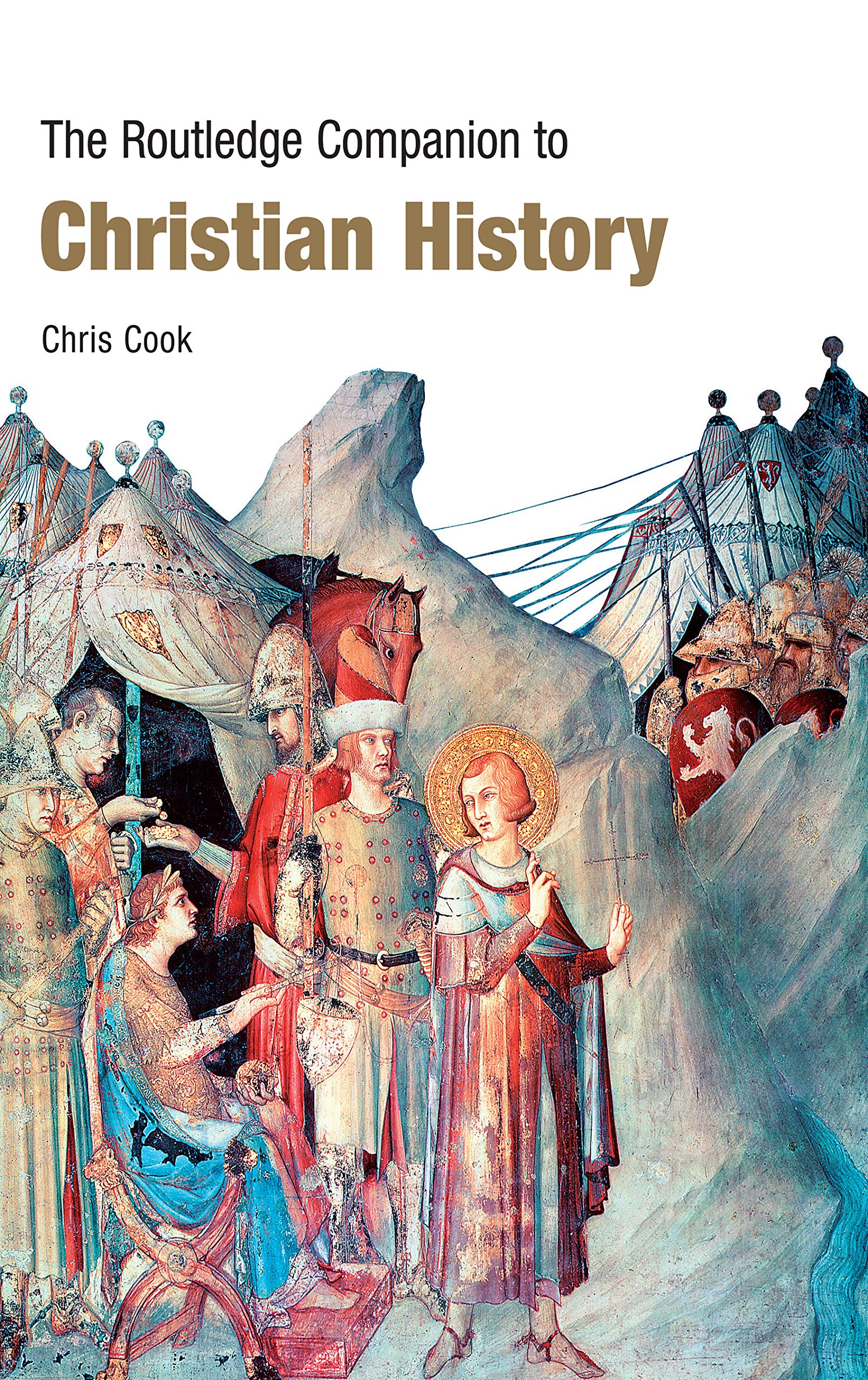 The Routledge Companion to Christian History (Routledge Companions)