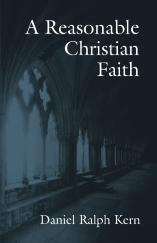 A Reasonable Christian Faith