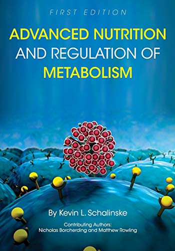 Schalinske, Kevin L Advanced Nutrition And Regulation Of Metabolism