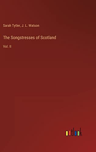 The Songstresses of Scotland: Vol. II