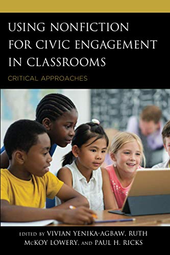 Using Nonfiction for Civic Engagement in Classrooms: Critical Approaches