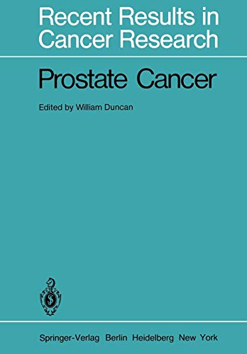 Prostate Cancer (Recent Results in Cancer Research, 78, Band 78)