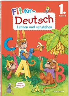 Fit für Deutsch 1. Klasse. Lernen und verstehen: Laute und Buchstaben lernen, Rechtschreibung verstehen und wiederholen. Am Lehrplan orientiert. Mit Lösungsheft und Stickerbogen