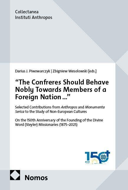 The Confreres Should Behave Nobly Towards Members of a Foreign Nation...
