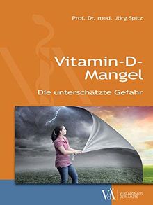 Vitamin-D-Mangel: Die unterschätzte Gefahr