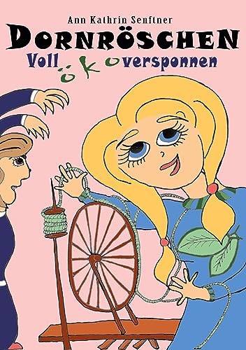 Dornröschen: Voll ökoversponnen