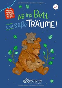 Mein kleines Vorleseglück: Ab ins Bett und süße Träume!