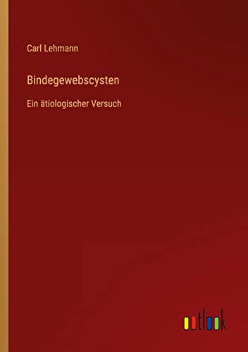 Bindegewebscysten: Ein ätiologischer Versuch