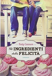 Gli ingredienti della felicità